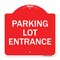 Signmission Parking Entrance Sign Parking Lot Entrance, Red & White Aluminum Sign, 18" x 18", RW-1818-23450 A-DES-RW-1818-23450 - alternate 1